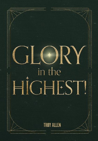 Glory In the Highest