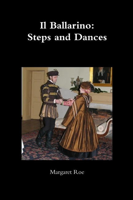 Il Ballarino: Steps and Dances