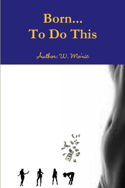 Born To Do This