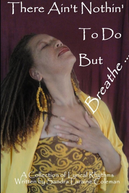 There Aint Nothin To Do But Breathe ...