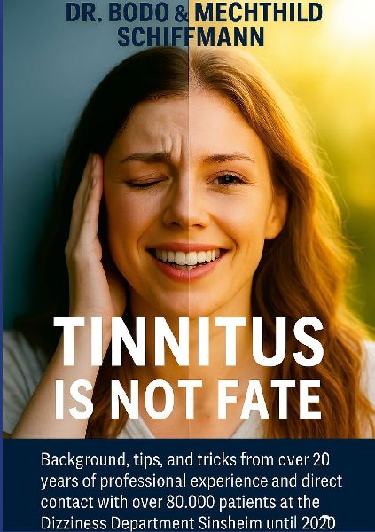 Tinnitus is no fate: New Paths Against an Old Affliction