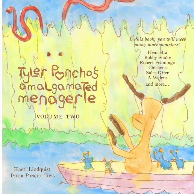 Tyler Ponchos Amalgamated Menagerie, Volume Two