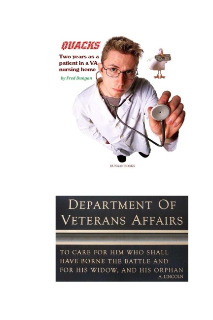 Quacks: Two Years as a Patient in a Veterans Affairs Nursing Home