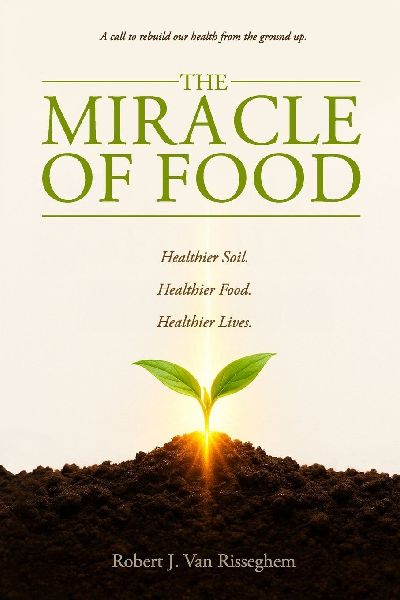 The Miracle of Food: A call to rebuild our health from the ground up