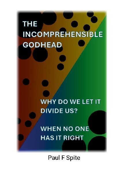 Why Do We Let It Divide Us: The Incomprehensible Godhead