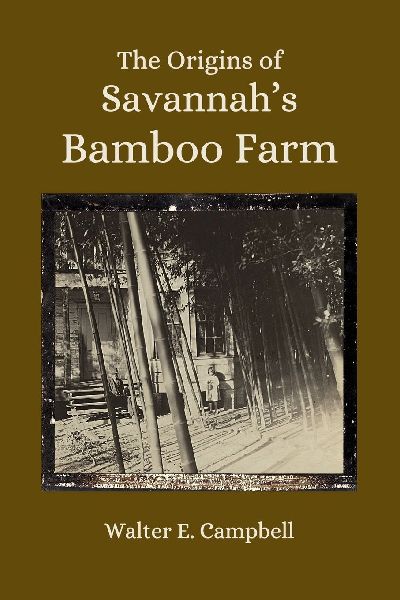 The Origins of Savannahs Bamboo Farm