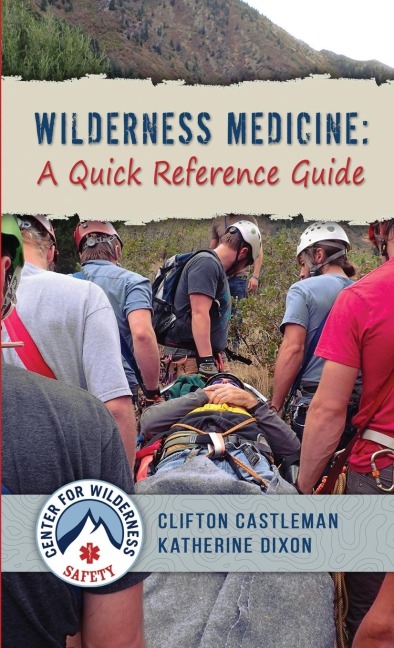 Wilderness Medicine: A Quick Reference Guide