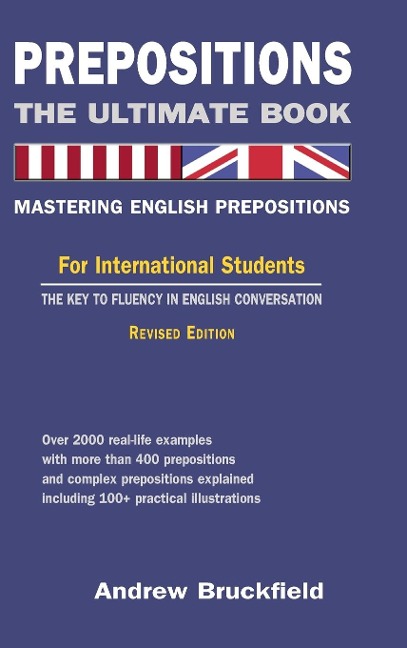 Prepositions: The Ultimate Book - Mastering English Prepositions