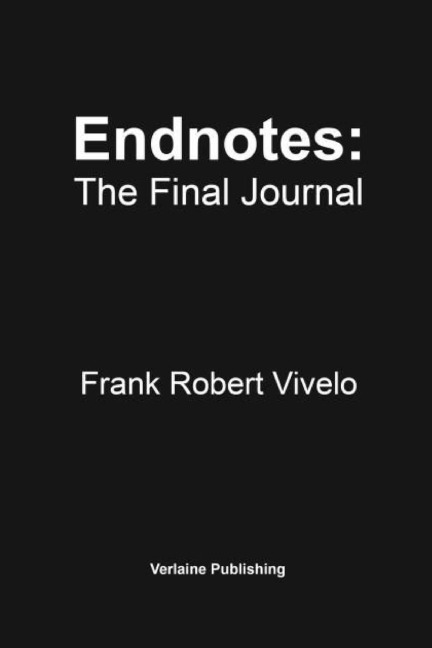 Endnotes: The Final Journal