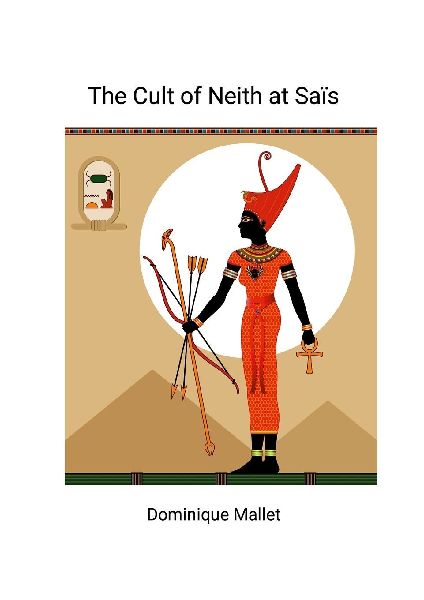 The Cult of Neith at Sais