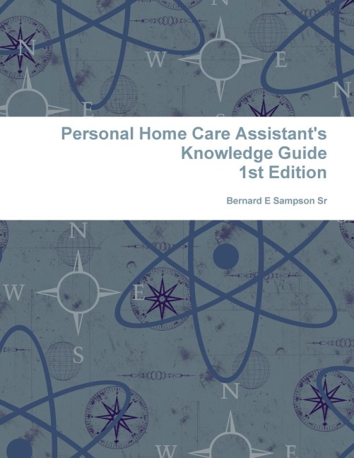 Personal Home care Assistants Knowledge Guide