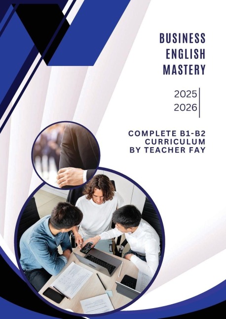 Business English Mastery (B1-B2): Professional English Skills for Work and Communication