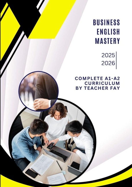 Business English Mastery A1-A2: A Complete Course for Beginners
