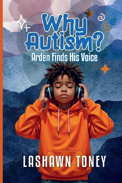 Why Autism?: Arden Finds His Voice