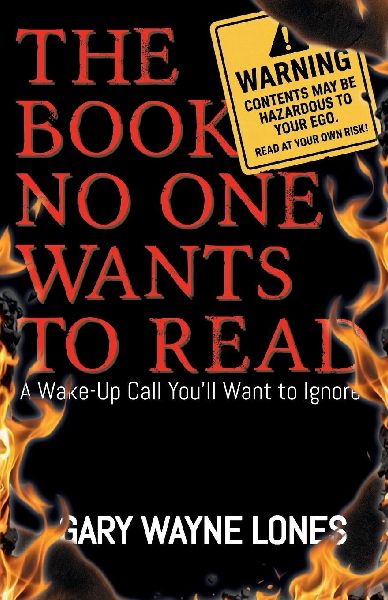 The Book No One Wants To Read: A Wake-up Call Youll Want To Ignore