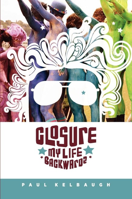 Closure: My Life Backwards