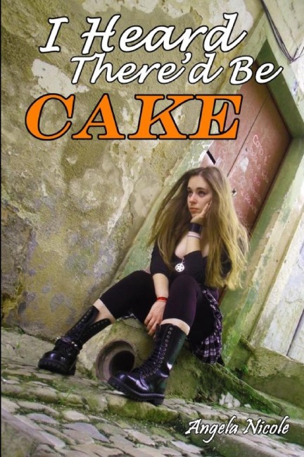 I Heard Thered Be Cake