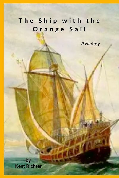 The Ship with the Orange Sail: A Fantasy