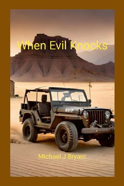 When Evil Knocks: Michael J Bryant