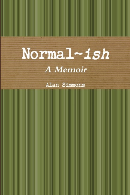 Normal-ish: A Memoir