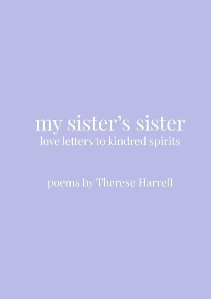 My Sisters Sister: Love Letters to Kindred Spirits