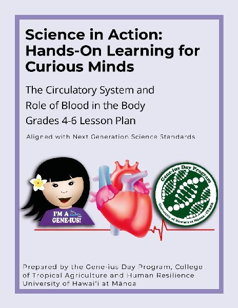 Science in Action: Hands-On Learning for Curious Minds: The Circulatory System and Role of Blood in the Body Grades 4-6 Lesson Plan