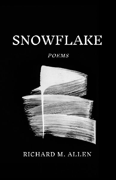 Snowflake: Poems