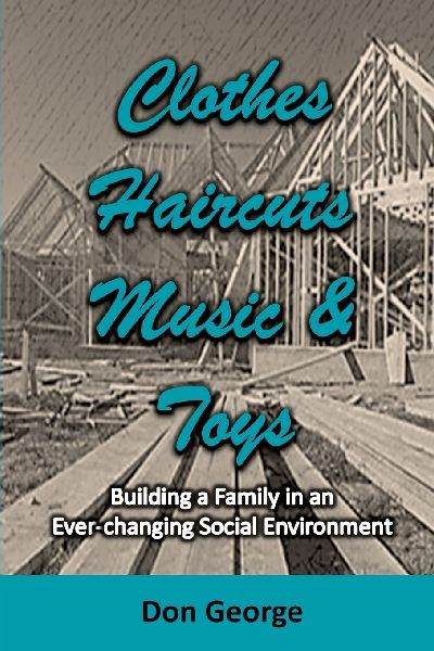 Clothes, Haircuts, Music, and Toys: Building a Family in an Ever-changing Social Environment