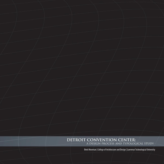 Detroit Convention Center: A Design Process and Typological Study