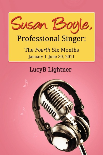 Susan Boyle, Professional Singer: The Fourth Six Months
