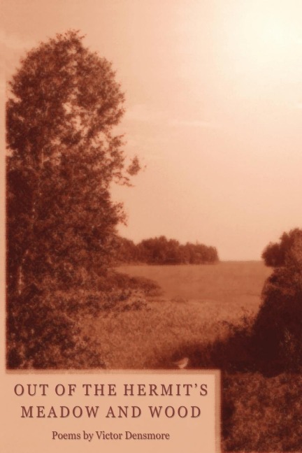 Out of the Hermits Meadow and Wood