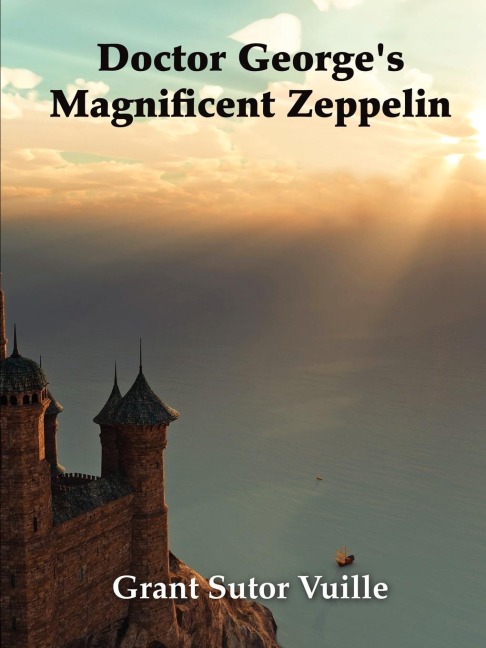 Doctor Georges Magnificent Zeppelin