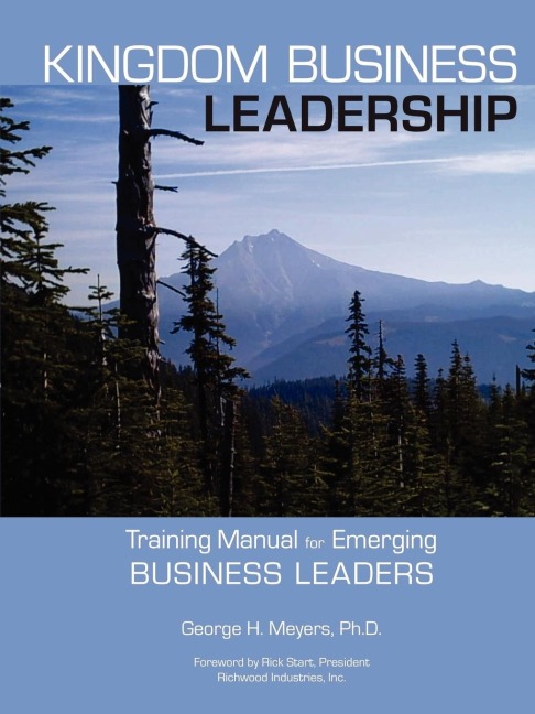 Kingdom Business Leadership - Training Manual for Emerging Business Leaders