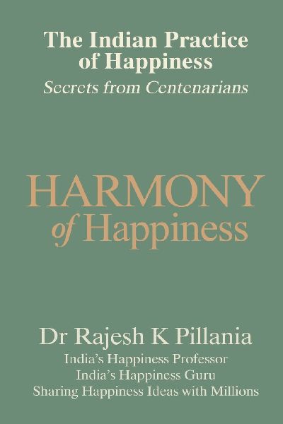 The Indian Practice of Happiness: Secrets from Centenarians