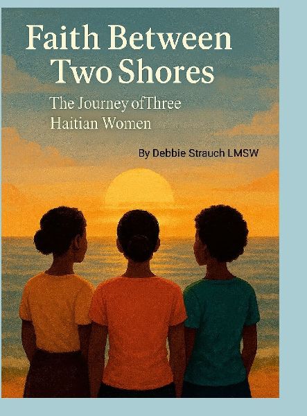 Faith Between Two Shores: The Journey of Three Haitian Women