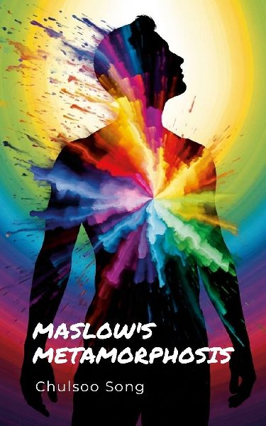Maslows Metamorphosis