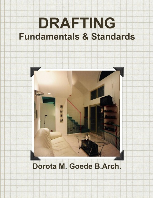 Drafting Fundamentals & Standards