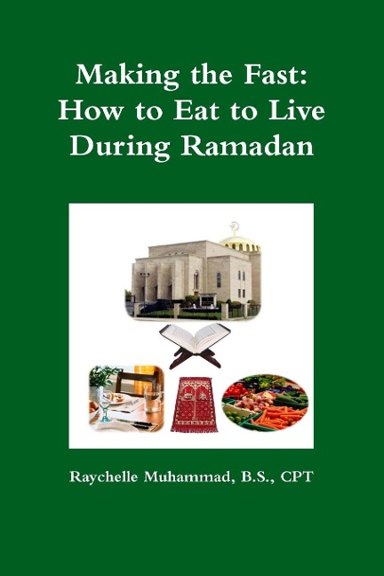 Making the Fast: How to Eat to Live During Ramadan