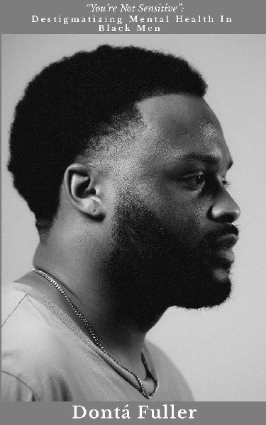 "You're Not Sensitive": Destigmatizing Mental Health In Black Men