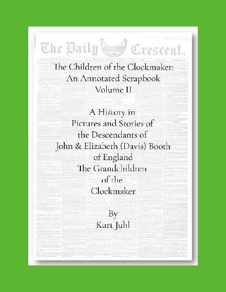 Children of the Clockmaker: An Annotated Scrapbook vol. 2  The Grandchildren of the Clockmaker