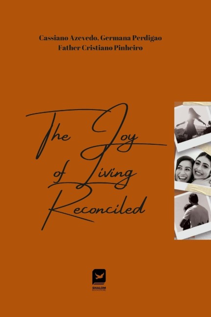 The joy of living reconciled