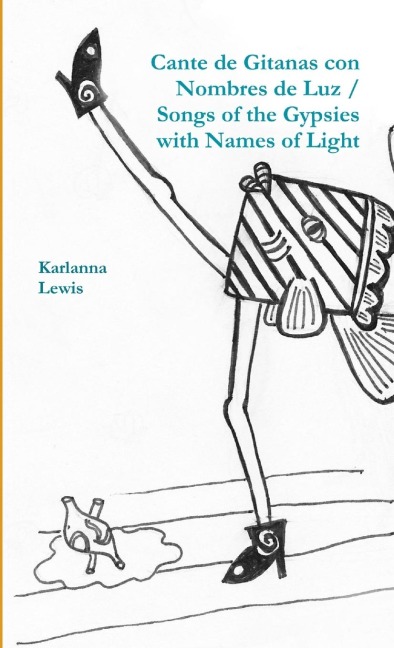Cante de Gitanas con Nombres de Luz / Songs of the Gypsies with Names of Light