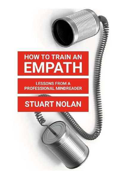 How To Train An Empath: Lessons From A Professional Mindreader