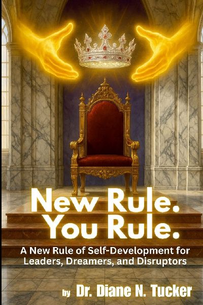 New Rule. You Rule.: A New Rule of Self-Development for Leaders, Dreamers, and Disruptors