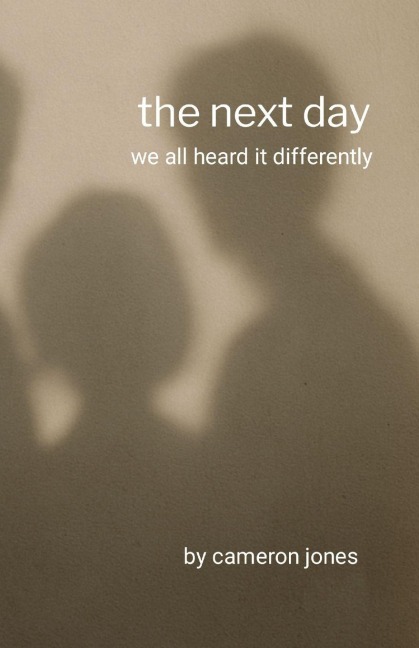 The next day: we all heard it differently