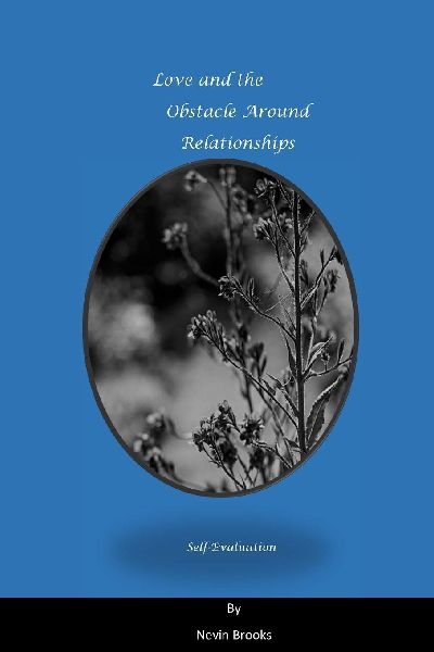 Love And The Obstacles Around Relationships: : Self Evaluation