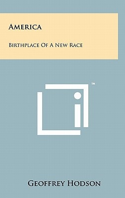 America Birthplace Of A New Race