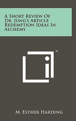 A Short Review of Dr. Jung's Article Redemption Ideas in Alchemy