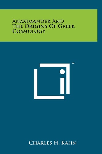 Anaximander and the Origins of Greek Cosmology