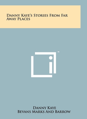 Danny Kaye's Stories From Far Away Places